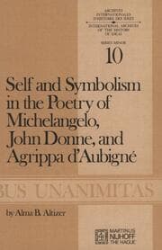 Cover von Self and Symbolism in the Poetry of Michelangelo, John Donne and Agrippa DAubigne