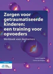 Cover von Zorgen voor getraumatiseerde kinderen: een training voor opvoeders