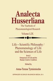 Cover von Life - Scientific Philosophy / Phenomenology of Life and the Sciences of Life
