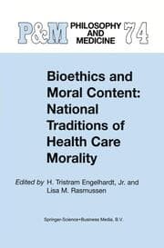 Cover von Bioethics and Moral Content: National Traditions of Health Care Morality