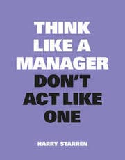 Cover von Think Like a Manager, Dont Act Like One