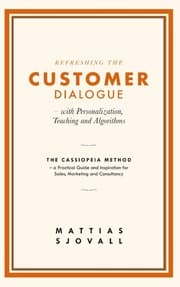 Cover von Refreshing The Customer Dialogue - with Personalization, Teaching and Algorithms