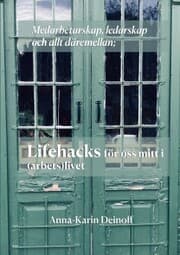 Cover von Medarbetarskap, ledarskap och allt däremellan; Lifehacks för oss mitt i (arbets)livet