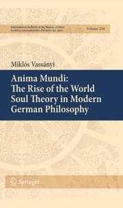 Cover von Anima Mundi: The Rise of the World Soul Theory in Modern German Philosophy