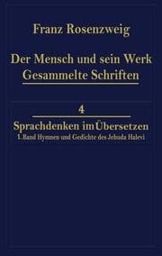 Cover von Der Mensch und Sein Werk 1.Band Jehuda Halevi Fünfundneunzig Hymnen und Gedichte Deutsch und Hebräisch