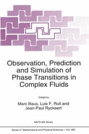 Cover von Observation, Prediction and Simulation of Phase Transitions in Complex Fluids