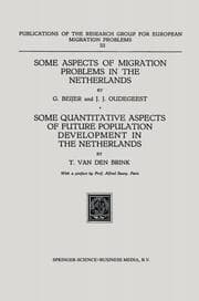 Cover von Some Aspects of Migration Problems in the Netherlands / Some Quantitative Aspects of the Future Population Development in the Netherlands