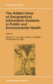 Cover von The Added Value of Geographical Information Systems in Public and Environmental Health