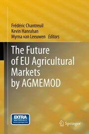Cover von The Future of EU Agricultural Markets by AGMEMOD