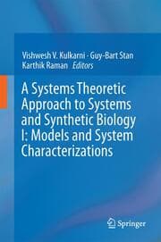 Cover von A Systems Theoretic Approach to Systems and Synthetic Biology I: Models and System Characterizations