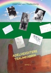 Cover von Adelhei(d)tere Traumfabrik