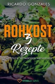 Cover von Rohkost 3 Rezepte