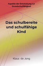 Cover von Das schulbereite und schulfähige Kind