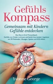 Cover von Gefühlskompass: Gemeinsam mit Kindern Gefühle entdecken