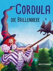 Cover von Cordula die Brillenhexe - Eine bezaubernde Geschichte zum Vorlesen und Mitlesen - Bilderbuch für Kinder ab 4 Jahren