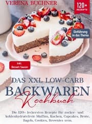 Cover von Das XXL Low-Carb Backwaren Kochbuch