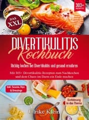 Cover von Das XXL Divertikulitis Kochbuch - Richtig kochen bei Divertikulitis und gesund ernähren