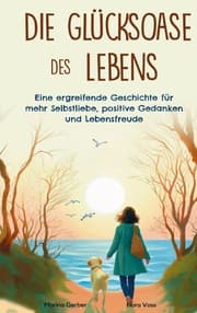 Cover von Die Glücksoase des Lebens
