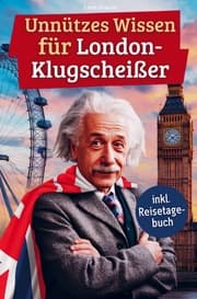 Cover von Unnützes Wissen für London-Klugscheißer