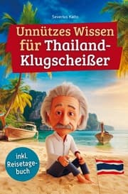 Cover von Unnützes Wissen für Thailand-Klugscheißer
