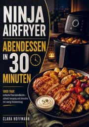 Cover von Ninja Airfryer Abendessen in 30 Minuten