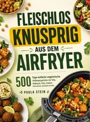 Cover von Fleischlos knusprig aus dem Airfryer