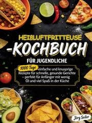 Cover von Heißluftfritteuse-Kochbuch für Jugendliche