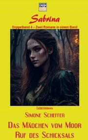 Cover von Das Mädchen vom Moor / Ruf des Schicksals
