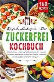 Cover von Einfach zuckerfrei - Das ZUCKERFREI Kochbuch