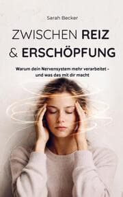 Cover von Zwischen Reiz & Erschöpfung
