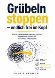 Cover von Grübeln stoppen - endlich frei im Kopf