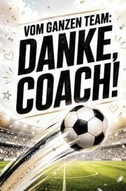 Cover von Vom ganzen Team: Danke Coach!