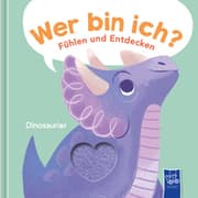 Cover von Wer bin ich? Fühlen und Entdecken - Dinosaurier