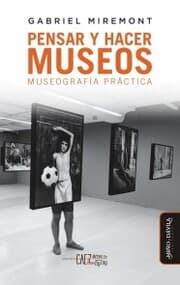 Cover von Pensar y hacer museos