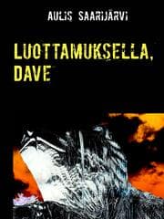 Cover von Luottamuksella, Dave