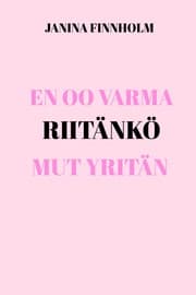 Cover von En oo varma riitänkö mut yritän