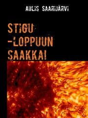 Cover von Stigu -loppuun saakka!