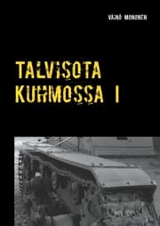 Cover von Talvisota Kuhmossa I