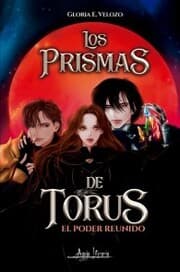 Cover von Los prismas de Torus, el poder reunido