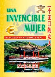 Cover von Una invencible mujer. Basada en una historia real