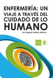 Cover von Enfermería. Un viaje a través del cuidado de lo humano