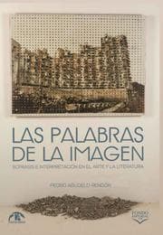 Cover von Las palabras de la imagen: ecfrasis e interpretación en el arte y la literatura
