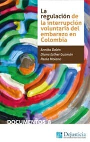 Cover von La regulación de la Interrupción Voluntaria del Embarazo en Colombia