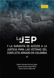 Cover von La JEP y la garantía de acceso a la justicia para las víctimas del conflicto armado en Colombia
