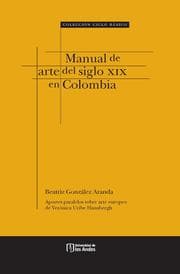 Cover von Manual de arte del siglo XIX en Colombia