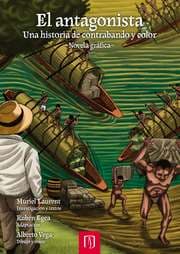 Cover von El antagonista. Una historia de contrabando y color