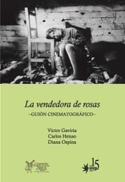 Cover von La vendedora de rosas: guión cinematográfico