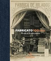 Cover von Fabricato 100 años - La tela de los hilos perfectos
