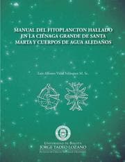 Cover von Manual del fitoplancton hallado en la ciénaga grande de Santa Marta y cuerpos de agua aledaños