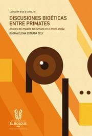 Cover von Discusiones bioética entre primates: un análisis del humano en el mono ardilla